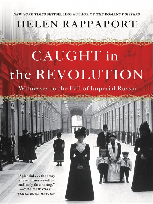 Title details for Caught in the Revolution by Helen Rappaport - Wait list